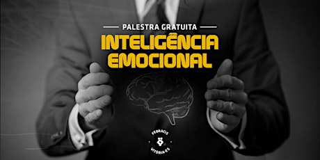 Imagem principal do evento [Vila Velha] Palestra Gratuita - Inteligência Emocional | 17/03