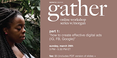 Gather: Online Workshop Series | Part 1: Digital Ads primary image