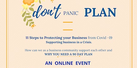 DON'T Panic  PLAN.   11 Steps to Protect Your business in a Crisis primary image