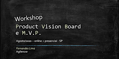 Imagem principal do evento Workshop: Product Vision Board e MVP - Novembro/2020 - presencial - SP