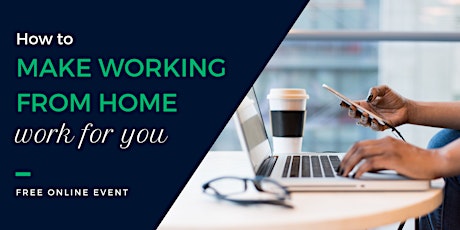 How to make working from home work for you primary image