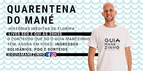 Imagem principal do evento Quarentena Mané: Tours Virtuais do Guia Manezinho