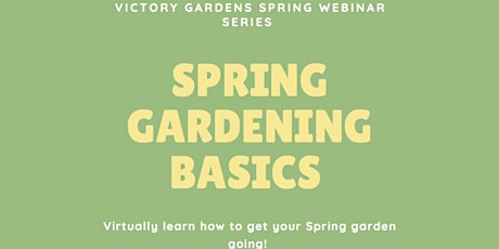 Victory Gardens Webinar Series: Garden Prep and Planning