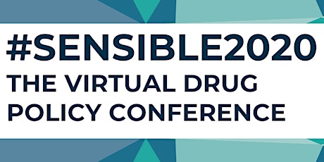 #Sensible2020: The Virtual Drug Policy Conference primary image