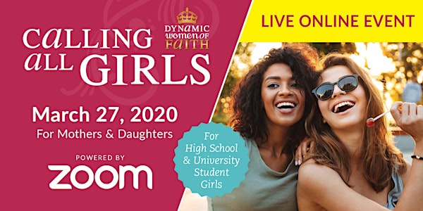 Calling All Girls: a Special Evening for Mothers and Daughters 2020