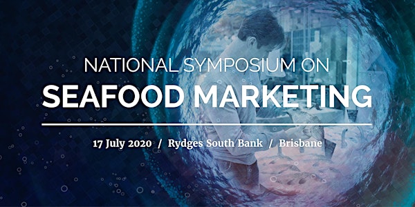 National Symposium on Seafood Marketing and Gala Dinner 2020
