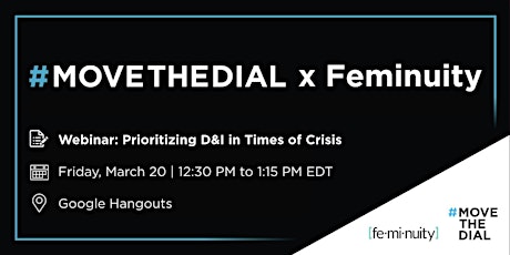 Free Webinar from #movethedial x Feminuity: Prioritizing D&I in Times of Crisis