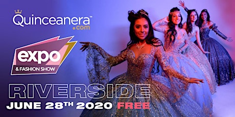 Quinceanera.com Expo and Fashion Show Riverside 2020