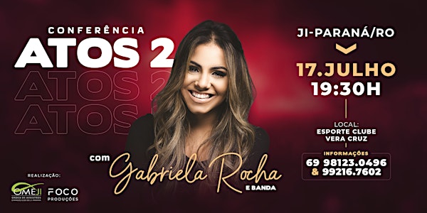 Gabriela Rocha em Ji-Paraná, RO. Conferência Atos 2