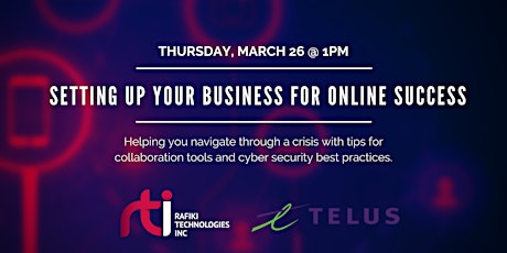 Setting Up Your Business For Online Success with Rafiki & Telus