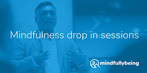 TUESDAY Online mindfulness drop ins