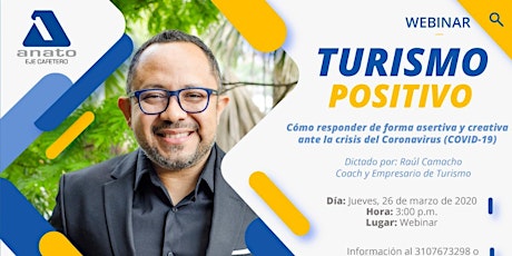 ANATO Eje Cafetero presenta : TURISMO POSITIVO CON @ELCOACHRAUL