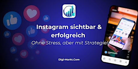 Hauptbild für Instagram sichtbar & erfolgreich – Ohne Stress, aber mit Strategie!