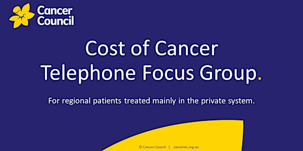 Telephone focus group - Regional patients treated mainly in private system