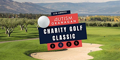 Image principale de Autism Okanagan Charity Golf Classic 2025