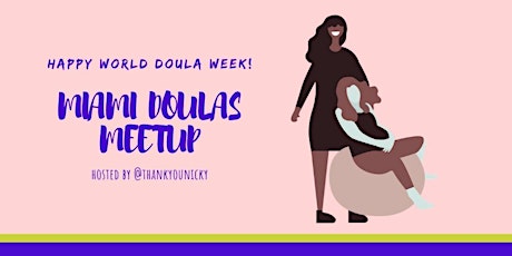 Miami Doula Meetup: World Doula Week Virtual Gathering primary image