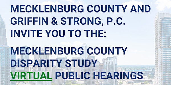 Mecklenburg County Disparity Study Virtual Public Hearings