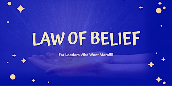 Law of Belief Consciously Masterclass Accelerate Your Millionaire Mind