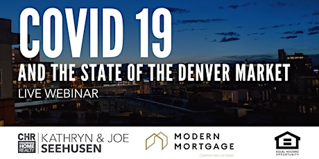 WEBINAR: COVID-19 and the Denver Area Real Estate Market