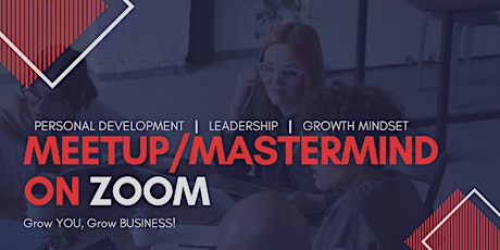 MEETUP4SUCCESS | Grow You, Grow Business!
