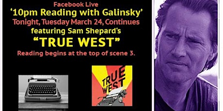 10pm Reading with Galinsky of Sam Shepard's True West primary image