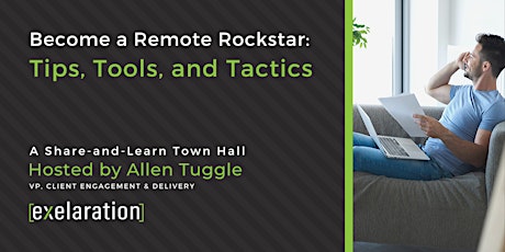 Become a Remote Rockstar: Tools, Tips, and Tactics