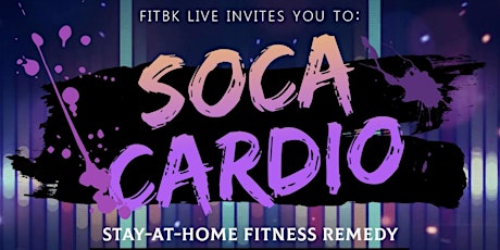 SOCA CARDIO - STAY AT HOME FITNESS REMEDY BY FITBK LIVE primary image