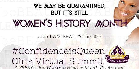 I AM BEAUTY Inc. #ConfidenceisQueen Virtual Summit primary image