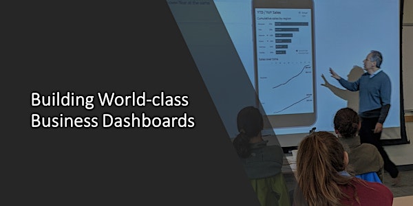 Building World-Class Business Dashboards Workshop ONLINE: May 19 and May 21