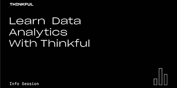 Thinkful Webinar | Learn Data Analytics With Thinkful