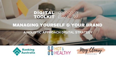 Digital Toolkit 2020:  How To Manage Yourself  & Your Brand