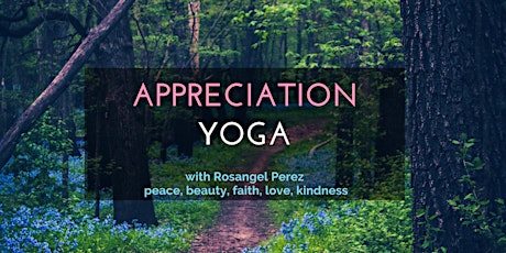 Appreciation Yoga with Rosangel Perez primary image