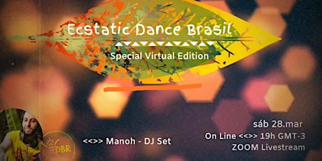 Imagem principal do evento Ecstatic Dance Brasil ⇞ Special Virtual Edition ⫷⫸ 28.mar