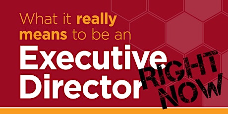 What It Really Means to Be an Executive Director (online) primary image