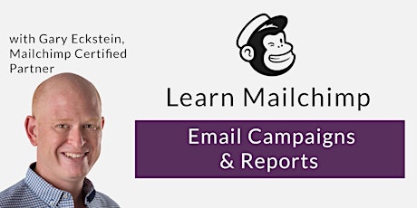 Imagem principal do evento Mailchimp Masterclass | Email Campaigns & Reports | Small Live Online Class
