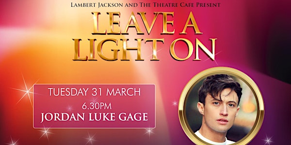 Leave A Light On: Jordan Luke Gage Live