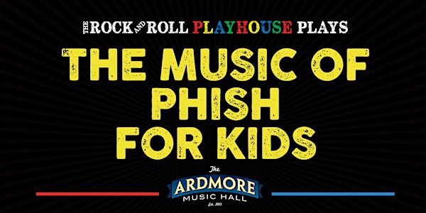 The Music of Phish for Kids!