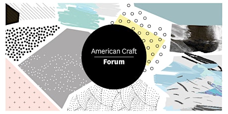 American Craft Forum: Innovation in the Face of Adversity primary image
