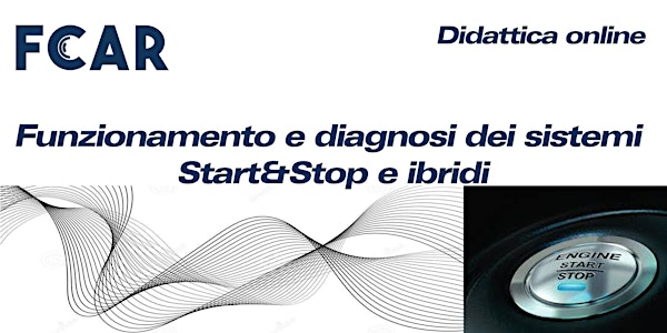 Webinar - Funzionamento e diagnosi sistemi Start & Stop e ibridi
