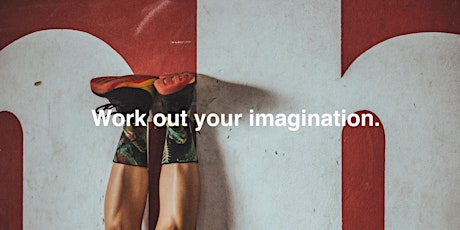 Work out your imagination.