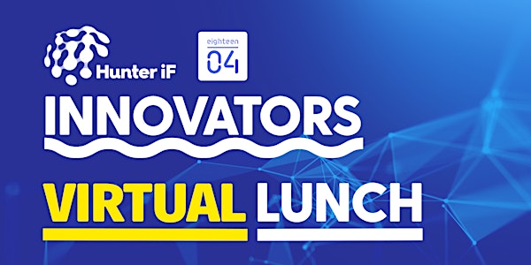 Innovators Virtual Lunch #2