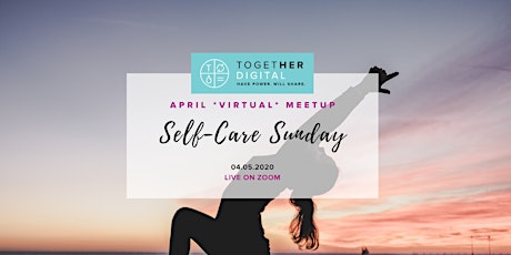 Virtual Self Care Sunday with Together Digital LA primary image