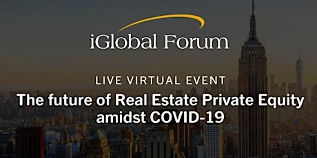 On demand - The Future of Real Estate Private Equity amidst COVID-19 primary image
