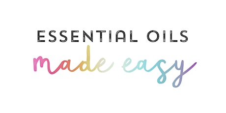 Essential Oils Made Easy Virtual Classes primary image
