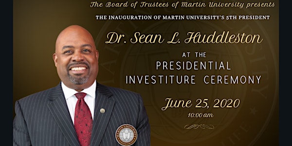 The Investiture Ceremony of Dr. Sean L. Huddleston