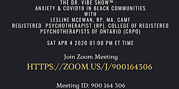 THE DR. VIBE SHOW™ & UNDPAD PUSH COALITION	PRESENTS  ANXIETY & COVID 19