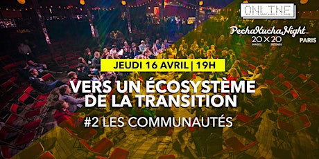 Online Pecha Kucha Night Paris - Les communautés de l'ecosystème