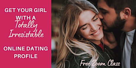 Build Your Best Online Dating Profile - Free Live Virtual Training primary image
