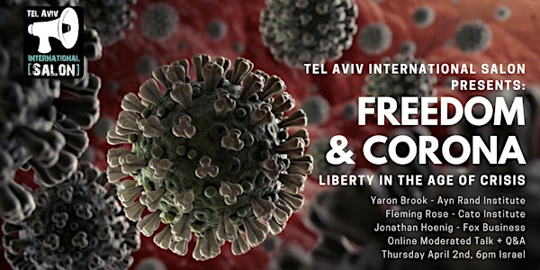 INVITATION: Freedom & Corona, Liberty During Crisis. Online Talk Q&A, Thurs Apr 2