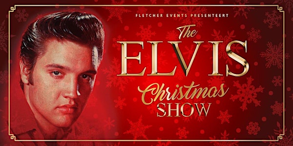 The Elvis Christmas Show in Noordwijk  (Zuid-Holland) 18-12-2021